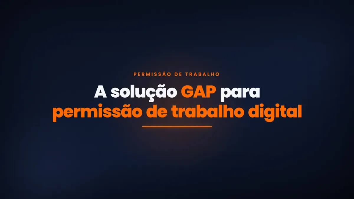 Fotograma inicial del vídeo en portugués "A solução GAP para permissão de trabalho digital" (la solución GAP para el permiso de trabajo digital).